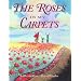 The Roses in my Carpets