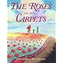 The Roses in my Carpets