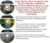  : The Rich Man's How To Earn Extra Money, Success Principles and Accounting & Finance for Coin Collecting Kits Web Biz 3 CD Course