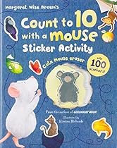 Count to 10 with a Mouse Sticker Activity (Margaret Wise Brown) Count to 10 with a Mouse Sticker Activity (Margaret Wise Brown)