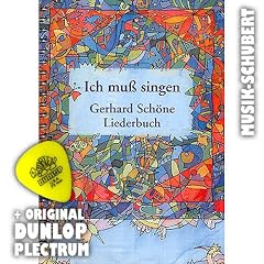 Gerhard Sch�ne - Ich muss singen, inkl. Dunlop Plektrum