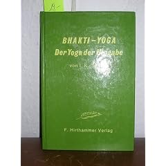 Bhakti-Yoga, der Yoga der Hingabe