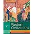 Western Civilizations: Their History and Their Culture (Brief Third Edition)  (Vol. 1)