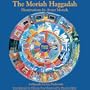 The Moriah Haggadah: Collector's Edition (Philip and Muriel Berman Edition)