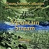 Nature Sounds Collection: Birds & Streams, Vol. 2 (Mountain Stream)