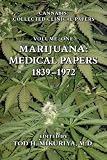 cover of Marijuana: Medical Papers, 1839-1972 (Cannabis: Collected Clinical Papers)
