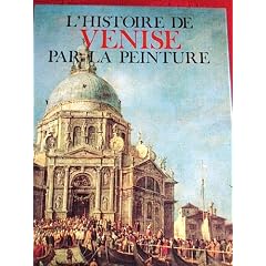 L'histoire de Venise par la Peinture