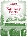 More Amazing and Extraordinary Railway Facts