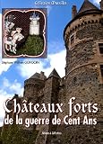 Revue Histoire et Collections  / Châteaux forts de la guerre de Cent Ans