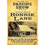 The Passing Show - The Life & Music of Ronnie Lane