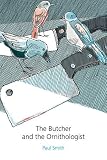 The Butcher and the Ornithologist
