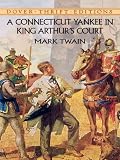A Connecticut Yankee in King Arthurs Court (Dover Thrift Editions)