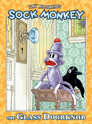 Sock Monkey: The Glass Doorknob