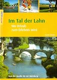 Im Tal der Lahn: Wo Urlaub zum Erlebnis wird
