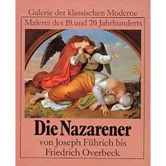 Die Nazarener von Josef F�hrich bis Friedrich Overbeck