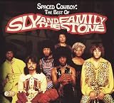 Spaced Cowboy: The Best Of Sly & The Damily Stone