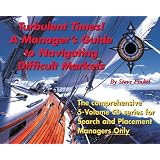 Turbulent Times! A Recruiting Manager's Guide Through Difficult Markets (Audio CD)