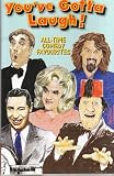 youve Gotta Laugh! All Time Comedy Favourites