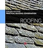 Practical building conservation. Roofing
