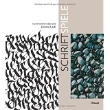 Schriftspiele: Experimentelle Kalligraphievon "Denise Lach"
