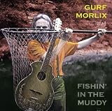 Fishin in the Muddy