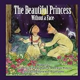 The Beautiful Princess Without a Face