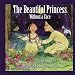 The Beautiful Princess Without...