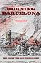 Burning Barcelona: The Night the Old World Died