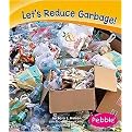 Let's Reduce Garbage! (Pebble Books) (Reinforced Hardcover)