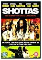 Shottas [DVD] [2006]