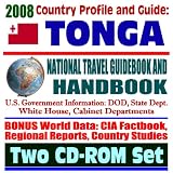 2008 Country Profile and Guide to Tonga - National Travel Guidebook and Handbook - New Island and Pumice Raft, Peace Corps, Navy and World War II (Two CD-ROM Set)
