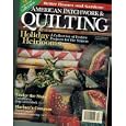 American Patchwork and Quilting: Dec 1998 (HOLIDAY HEIRLOOMS: a COLLECTION OF FESTIVE PROJECTS FOR THE SEASON, 6) by  BETTER HOMES AND GARDENS