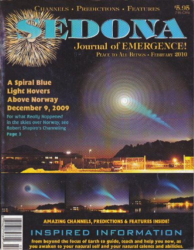 Sedona Journal of Emergence (Feb 2010) Blue Spiral Light Over Norway; Photon Prana & Pineal; Dream Manifestation; Co-creating; Becoming a Cosmic Telepath; Mount Fuji & Inner Earth; New Relationship Paradigm; Unblocking Barriers to Awakening (Vol. 20, No. 2) Book Image
