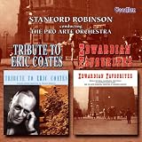 Stanford Robinson｜A Tribute to Eric Coates & ...