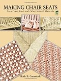 Making Chair Seats from Cane - Rush and Other Natural Materials