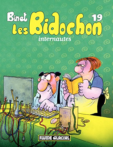Les Bidochon (Tome 19) - Internautes en ligne Les Bidochon (Tome 19) - Internautes en ligne