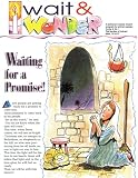 Wait and Wonder, Cycle B