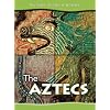The Aztecs (History Opens Windows)