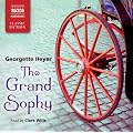 Heyer: The Grand Sophy (ABRIDGED) (Naxos Modern Classics)