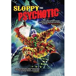 Sloppy the Psychotic