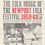 Folk Music of the Newport Folk Festival, Vol. 2