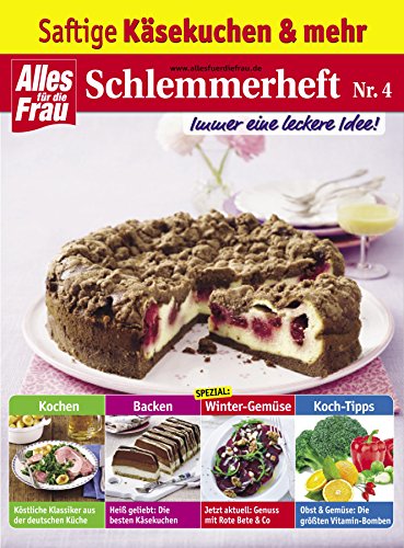 Schlemmerheft Nr. 4: Saftige Käsekuchen und mehr (German Edition)