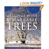 Meetings With Remarkable Trees (Cassell Illustrated Classics)