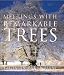 Book Meetings with Remarkable Trees (Cassell Illustrated Classics)