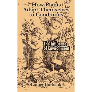 How Plants Adapt Themselves to Conditions: The Influence of Environment