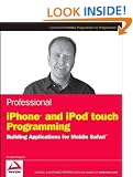 Professional iPhone and iPod Touch Programming: Building Applications for Mobile Safari (Wrox Professional Guides)