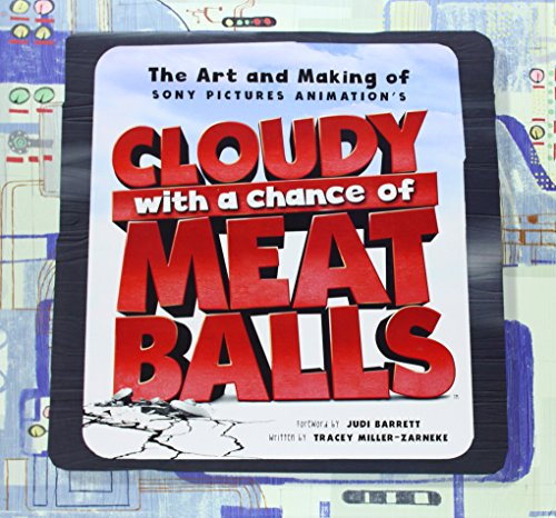 The Art and Making of Cloudy with a Chance of Meatballs