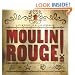 Moulin Rouge: The Splendid Illustrated Book That Charts the Journey of Baz Luhrmann's Motion Picture