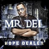 Hope Dealer ~ Mr. Del