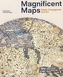 Magnificent maps : power, propaganda and art